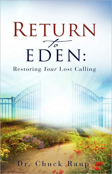 Cover for Chuck Raup · Return to Eden (Hardcover Book) (2010)