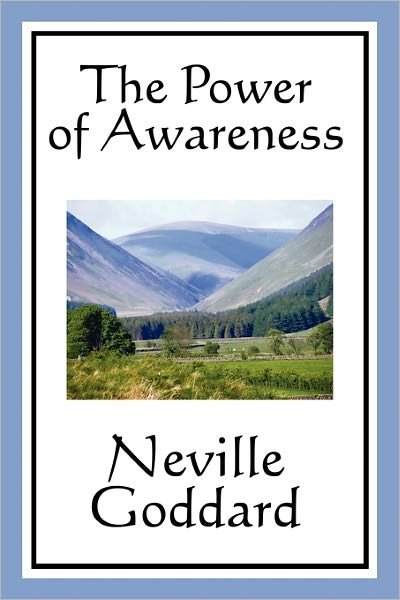 The Power of Awareness - Neville Goddard - Książki - Wilder Publications - 9781617201714 - 14 stycznia 2011
