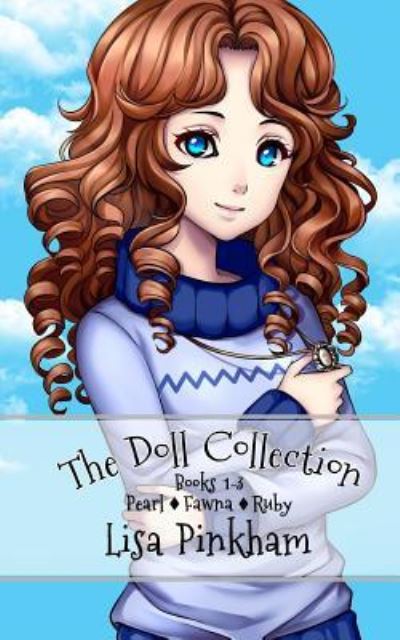 The Doll Collection (Books 1-3) - Lisa Pinkham - Książki - Indie Artist Press - 9781625220714 - 4 lipca 2016