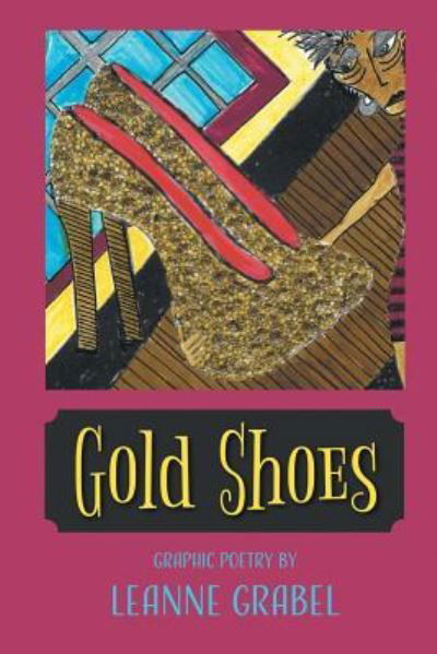 Cover for Leanne Grabel · Gold Shoes (Pocketbok) (2018)