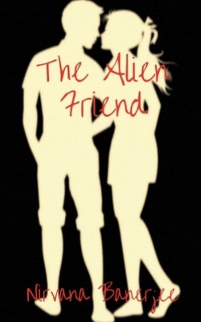 Cover for Nirvana Banerjee · Alien Friend (Book) (2020)