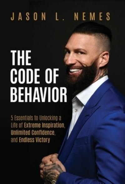 Cover for Jason L Nemes · The Code of Behavior (Innbunden bok) (2022)