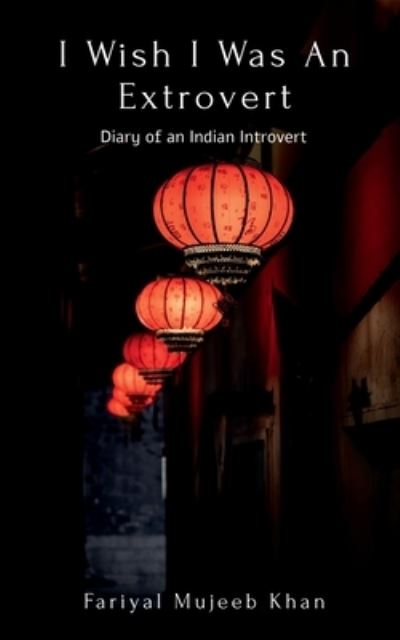 Cover for Fariyal Khan · I Wish I Was An Extrovert (Paperback Book) (2021)