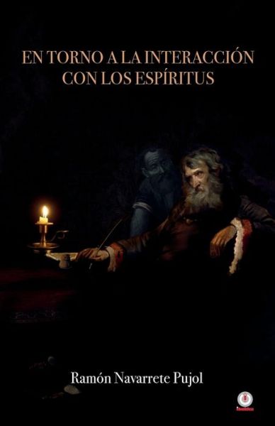 Cover for RamÃ³n Navarrete Pujol · En torno a la interaccion con los espiritus (Paperback Book) (2021)