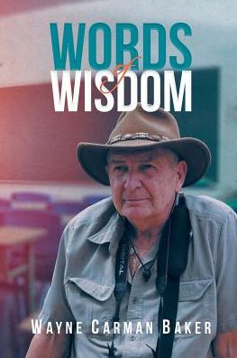 Cover for Wayne Carman Baker · Words of Wisdom (Paperback Book) (2018)