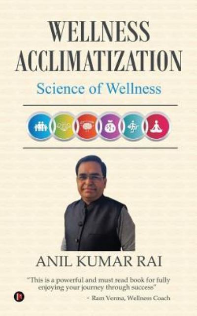 Cover for Anil Kumar Rai · Wellness Acclimatization (Paperback Book) (2018)