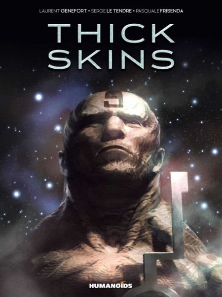 Thick Skins - Serge Le Tendre - Books - Humanoids, Inc - 9781643376714 - April 28, 2022