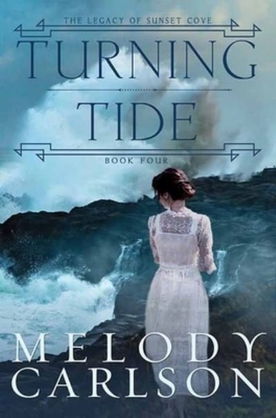 Cover for Melody Carlson · Turning Tide (Hardcover Book) (2021)