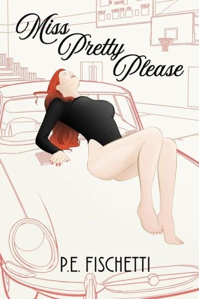 Cover for P E Fischetti · Miss Pretty Please (Paperback Book) (2020)