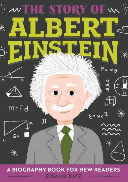 Cover for Susan B. Katz · Story of Albert Einstein A Biography Book for New Readers (Book) (2020)