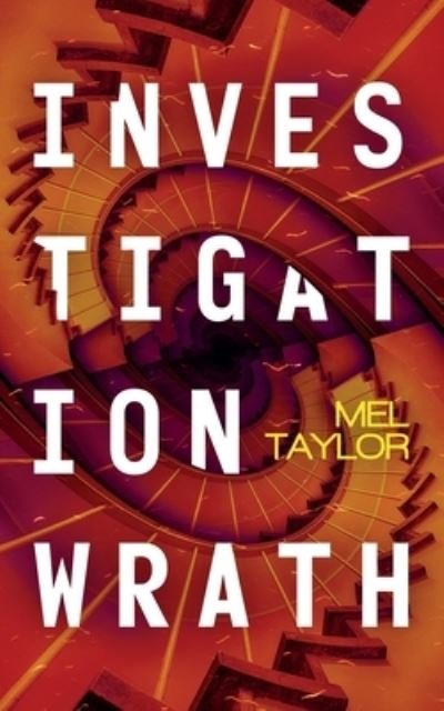 Cover for Mel Taylor · Investigation Wrath (Taschenbuch) (2021)