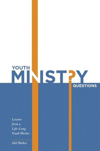 Cover for Mel Walker · Youth Ministry Questions (Book) (2022)