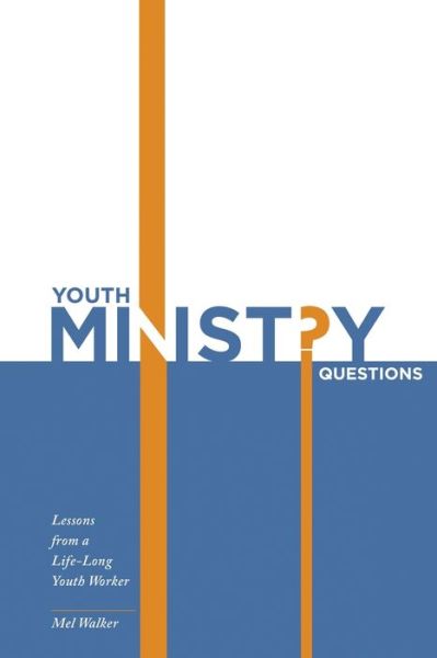 Cover for Mel Walker · Youth Ministry Questions (Book) (2022)