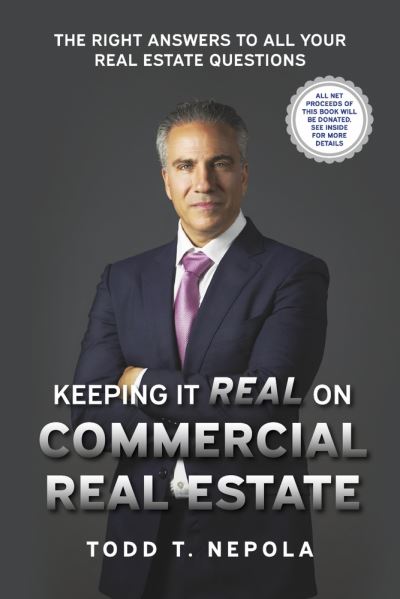 Cover for Todd T. Nepola · Keeping It Real on Commercial Real Estate (Book) (2022)