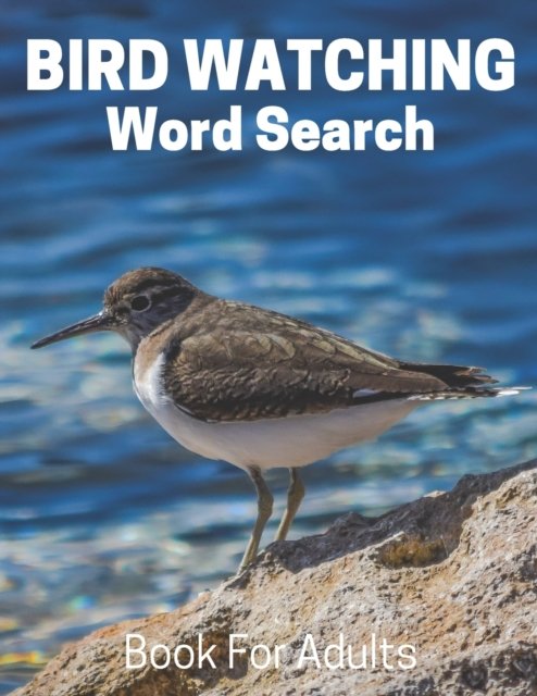 Cover for Nzactivity Publisher · Bird Watching Word Search Book For Adults (Pocketbok) (2019)