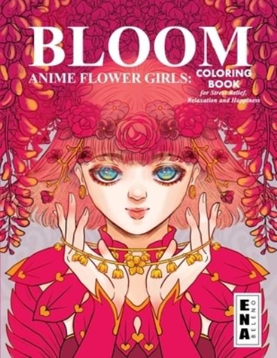 Cover for Ena Beleno · Bloom Flower Girls (Bog) (2019)