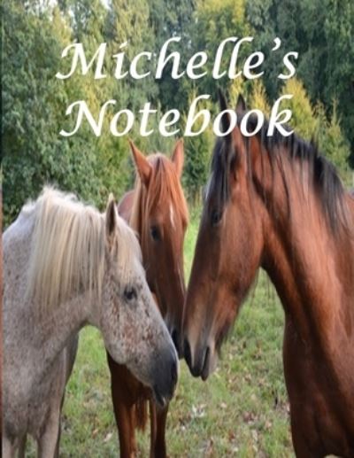 Michelle's Notebook - Bif Ramone - Książki - Independently Published - 9781689635714 - 30 sierpnia 2019