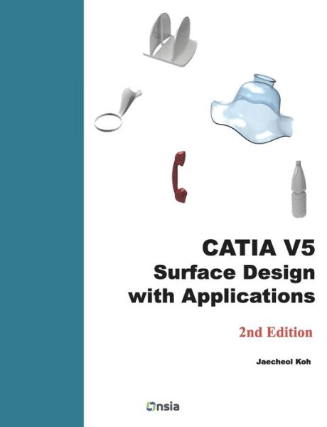 Cover for Jaecheol Koh · CATIA V5 Surface Design with Applications (Paperback Book) (2019)