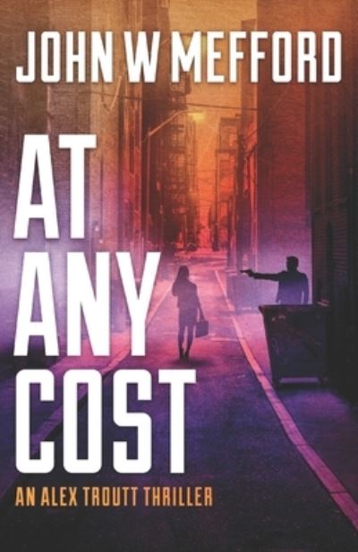 Cover for John W Mefford · At Any Cost (Pocketbok) (2019)