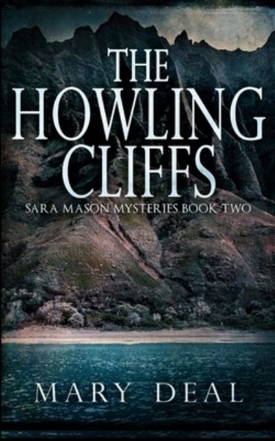 Cover for Mary Deal · The Howling Cliffs (Paperback Book) (2021)