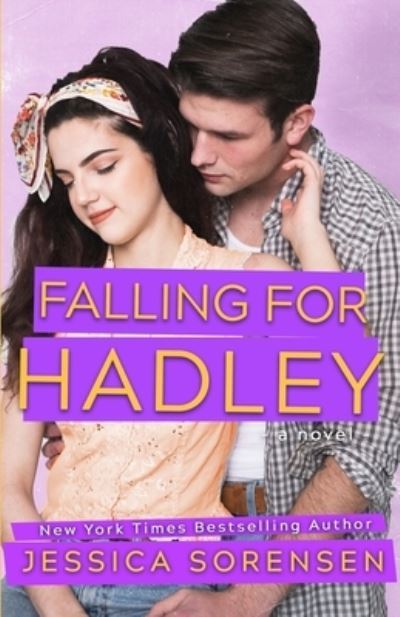 Cover for Jessica Sorensen · Falling for Hadley : A Novel (Pocketbok) (2018)