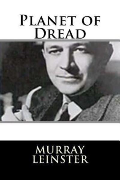 Cover for Murray Leinster · Planet of Dread (Paperback Book) (2018)
