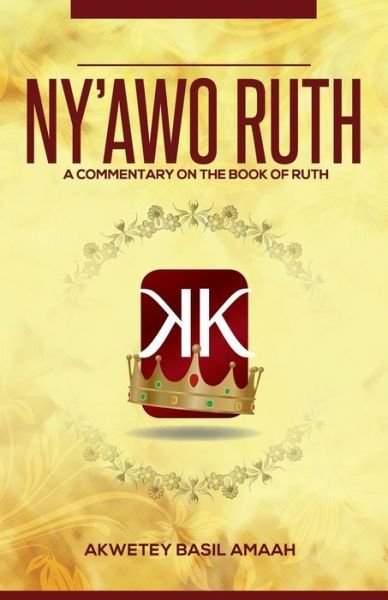 Cover for Akwetey B Amaah · Ny'awo Ruth (Paperback Bog) (2018)