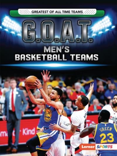 Cover for Matt Doeden · G. O. A. T. Men's Basketball Teams (Bok) (2021)