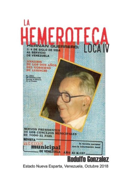 Cover for Rodulfo Gonzalez · La Hemeroteca Loca IV (Paperback Book) (2018)