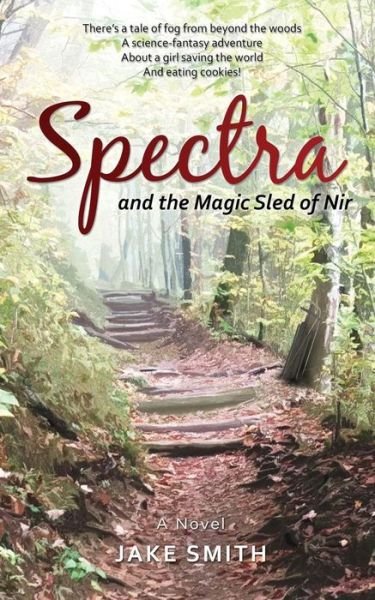 Cover for Jake Smith · Spectra and the Magic Sled of NIR (Pocketbok) (2018)