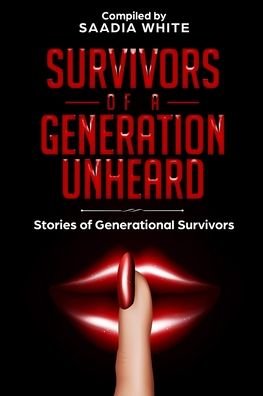Cover for Saadia White · Survivors of a Generation Unheard (Paperback Book) (2019)