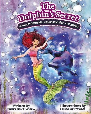 Cover for Meryl B Lowell · The Dolphin's Secret (Paperback Book) (2020)