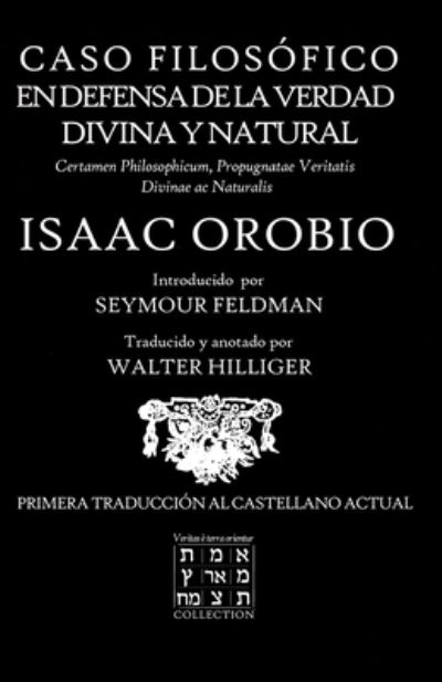 Cover for Seymour Feldman · Caso Filosofico en Defensa de la Verdad Divina y Natural (Paperback Book) (2020)