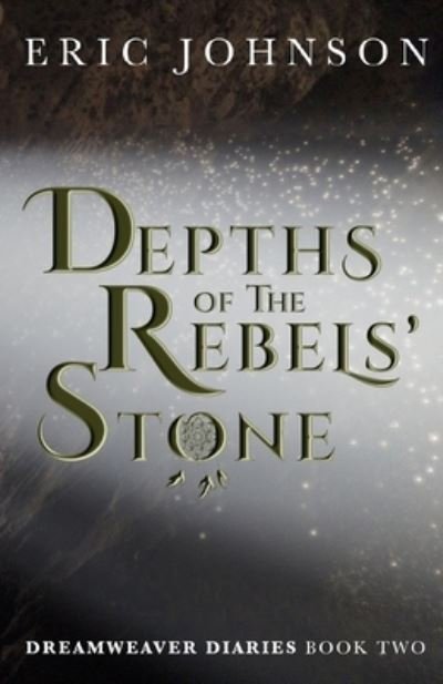 Cover for Eric A Johnson · Depths of the Rebels' Stone (Pocketbok) (2021)
