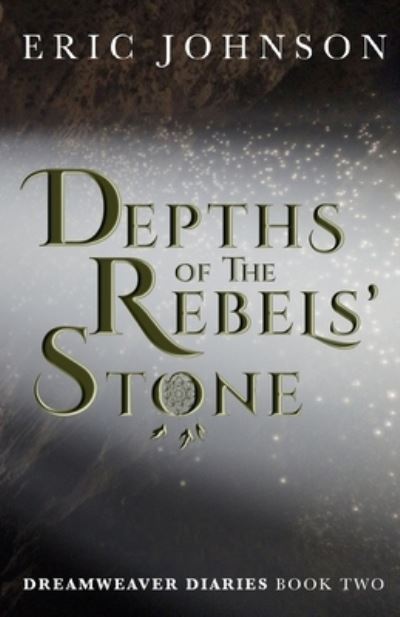 Cover for Eric A Johnson · Depths of the Rebels' Stone (Taschenbuch) (2021)