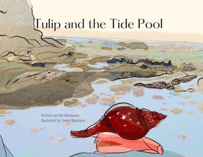 Cover for Niki Rainwater · Tulip and the Tide Pool (Book) (2022)