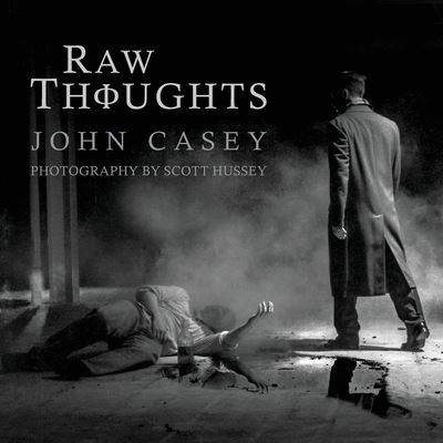 Cover for John Casey · Raw Thoughts (Paperback Book) (2021)