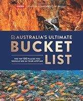 Cover for Jennifer Adams · Australia's Ultimate Bucket List: The Top 100 Places You Should See In Your Lifetime (Gebundenes Buch) [Hardback edition] (2018)