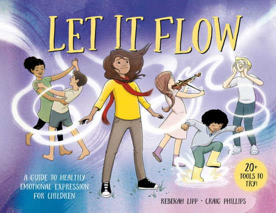Cover for Rebekah Lipp · Let it Flow: A guide to healthy emotional release for children (Hardcover Book) (2025)