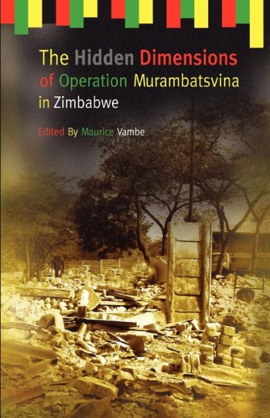 Cover for Maurice Vambe · The Hidden Dimensions of Operation Murambatsvina (Paperback Book) (2008)