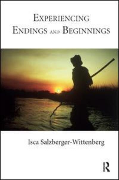 Cover for Isca Salzberger-Wittenberg · Experiencing Endings and Beginnings (Paperback Book) (2013)