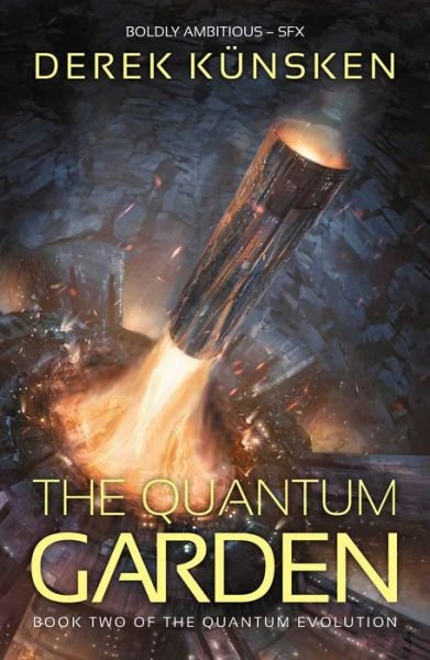 Cover for Derek Kunsken · The Quantum Garden - The Quantum Evolution (Paperback Book) (2019)