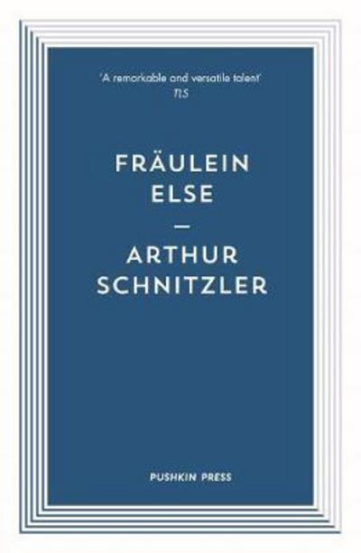 Cover for Schnitzler, Arthur (Author) · Fraulein Else (Paperback Book) (2017)