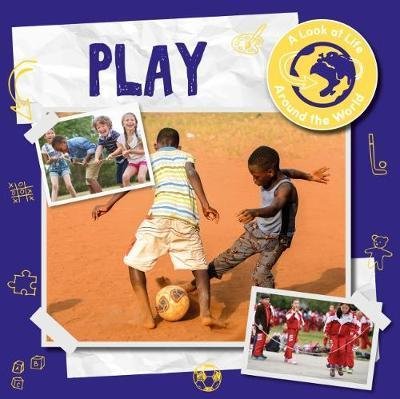 Cover for Joanna Brundle · Play - A Look at Life Around the World (Inbunden Bok) (2022)