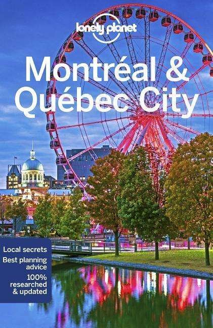 Cover for Lonely Planet · Lonely Planet City Guides: Montreal &amp; Quebec City (Sewn Spine Book) (2020)