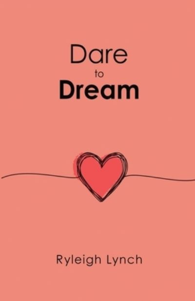 Cover for Ryleigh Lynch · Dare to Dream (Paperback Book) (2021)