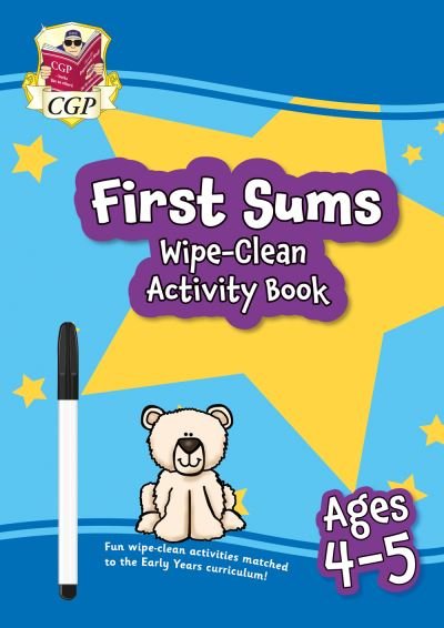 New First Sums Wipe-Clean Activity Book for Ages 4-5 (with pen) - CGP Reception Activity Books and Cards - CGP Books - Annan - Coordination Group Publications Ltd (CGP - 9781789089714 - 12 juli 2023