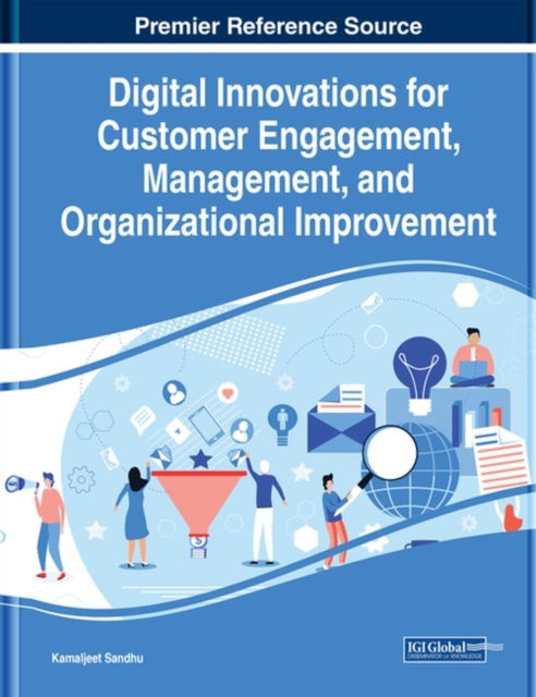 Cover for Kamaljeet Sandhu · Digital Innovations for Customer Engagement, Management, and Organizational Improvement (Book) (2020)