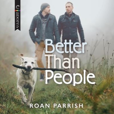 Cover for Roan Parrish · Better Than People (CD) (2020)