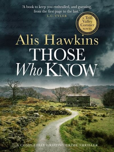 Cover for Alis Hawkins · Those Who Know - The Teifi Valley Coroner Series (Paperback Bog) (2021)